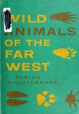 Cover of Wild animals of the Far West