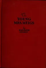 Cover of The young Mrs. Meigs
