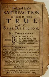 Cover of Full and easie satisfaction which is the true and safe religion