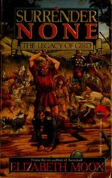 Cover of Surrender None  (The Legacy of Gird #1)