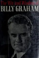 Cover of The wit and wisdom of Billy Graham
