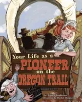 Cover of Your life as a pioneer on the Oregon Trail