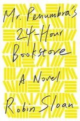 Cover of Mr. Penumbra’s 24-Hour Bookstore