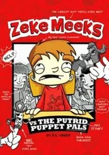 Cover of Zeke Meeks vs. the putrid Puppet Pals