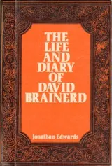 Cover of The Life and Diary of David Brainerd
