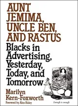 Cover of Aunt Jemima, Uncle Ben, And Rastus
