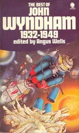 Cover of The best of John Wyndham, 1932-1949