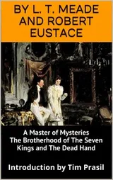 Cover of A Master of Mysteries, The Brotherhood of The Seven Kings and The Dead Hand