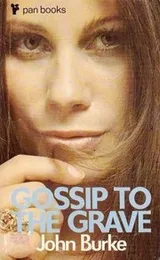 Cover of Gossip to the Grave