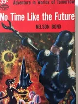 Cover of No time like the future