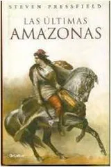 Cover of Las Ultimas Amazonas (Novela His)