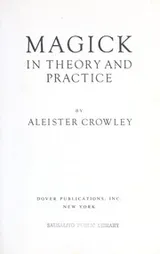 Cover of MAGICK in THEORY and PRACTICE