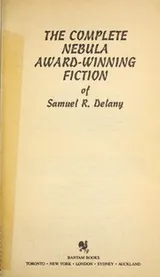 Cover of The complete Nebula award-winning fiction of Samuel R. Delaney