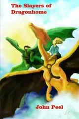 Cover of The Slayers Of Dragonhome