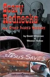 Cover of Scary Rednecks and Other Inbred Horrors
