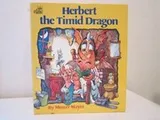 Cover of Herbert the timid dragon