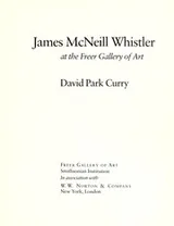 Cover of James McNeill Whistler at the Freer Gallery of Art