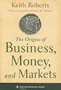 Cover of The origins of business, money, and markets