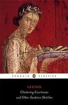 Cover of CHATTERING COURTESANS AND OTHER SARDONIC SKETCHES; TRANS. BY KEITH SIDWELL