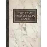 Cover of The Last Two Million Years