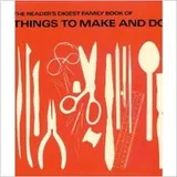 Cover of The Reader's Digest family book of things to make and do
