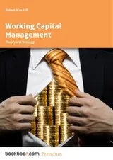 Cover of Working Capital Management Theory and Strategy
