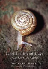 Cover of Land snails and slugs of the Pacific Northwest
