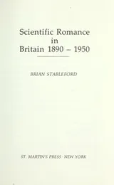 Cover of Scientific romance in Britain 1890-1950