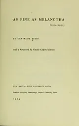 Cover of The Yale edition of the unpublished writings of Gertrude Stein