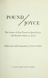 Cover of Pound/Joyce; the letters of Ezra Pound to James Joyce