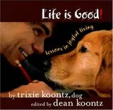 Cover of Life Is Good!