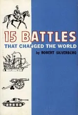 Cover of 15 battles that changed the world