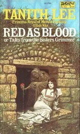 Cover of Red as blood, or, Tales From the Sisters Grimmer