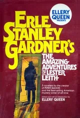 Cover of Ellery Queen Presents Erle Stanley Gardner’s the Amazing Adventures of Lester Leith