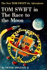 Cover of Tom Swift in the race to the Moon