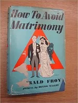 Cover of How to Avoid Matrimony