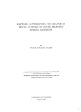 Cover of Factors contributing to change in fiscal support in seven selected school districts