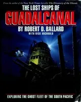 Cover of The lost ships of Guadalcanal