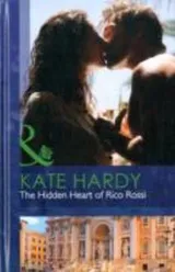 Cover of The Hidden Heart of Rico Rossi