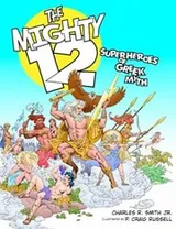 Cover of The Mighty 12 Superheroes Of Greek Myth