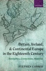 Cover of Britain Ireland And Continental Europe In The Eighteenth Century Similarities Connections Identities