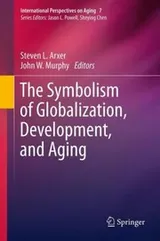 Cover of The Symbolism of Globalization Development and Aging