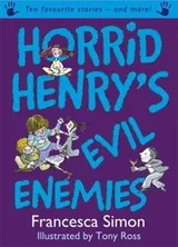 Cover of Horrid Henrys Evil Enemies