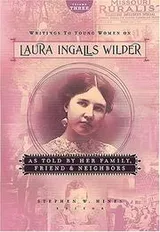 Cover of Writings to Young Women on Laura Ingalls Wilder - Volume Three