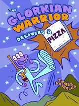Cover of The Glorkian Warrior Delivers A Pizza