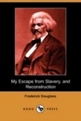 Cover of My Escape From Slavery Reconstruction