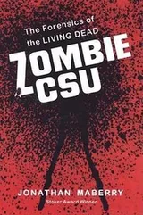 Cover of Zombie Csu The Forensics Of The Living Dead
