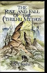 Cover of The Rise And Fall Of The Cthulhu Mythos