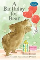 Cover of Birthday For Bear Candlewick Sparks