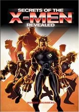 Cover of Secrets of the X-Men Revealed (X Men)